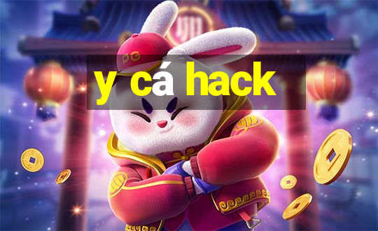 y cá hack