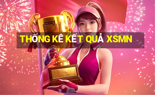 THỐNG KÊ KẾT QUẢ XSMN