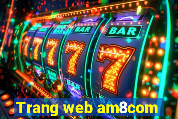 Trang web am8com