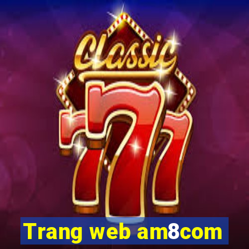 Trang web am8com