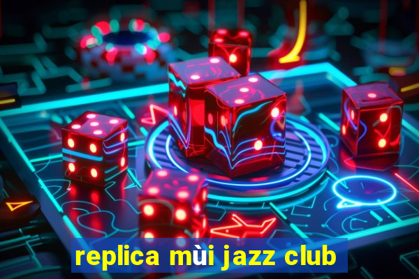 replica mùi jazz club