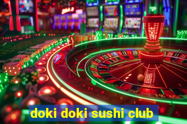 doki doki sushi club