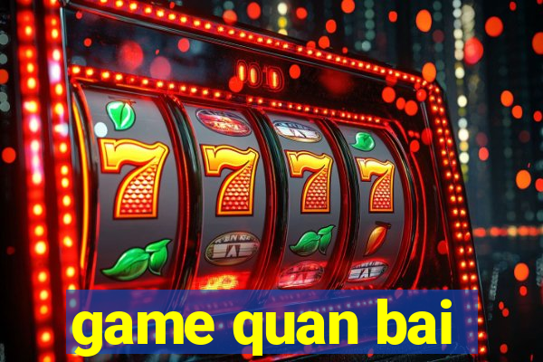 game quan bai