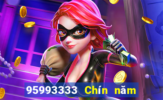 95993333 Chín năm tối cao