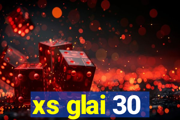 xs glai 30