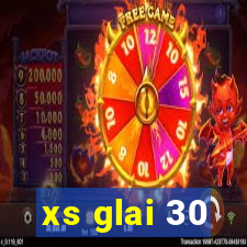 xs glai 30