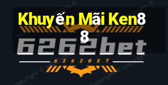 Khuyến Mãi Ken88