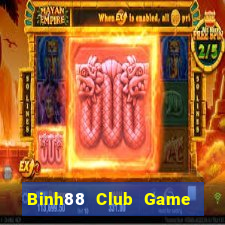 Binh88 Club Game Bài Uy Tín Nhất 2024