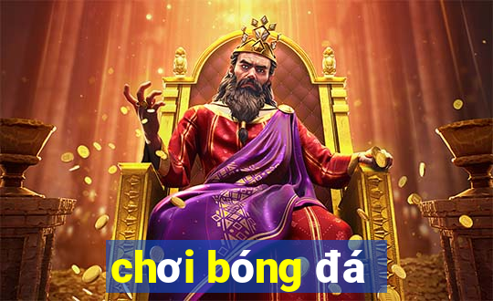 choi bong da