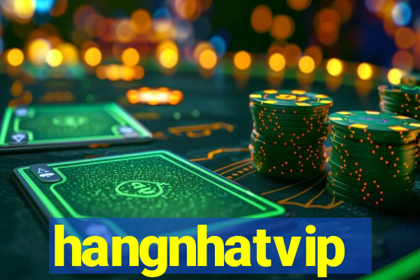 hangnhatvip