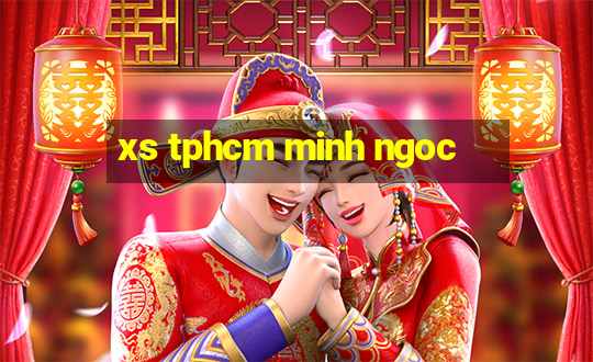 xs tphcm minh ngoc