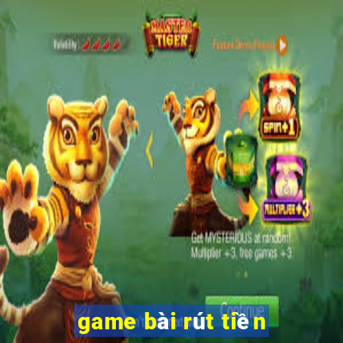 game bài rút tiền