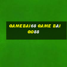 Gamebai68 Game Bài Go88