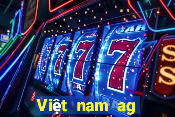 Việt nam ag nền tảng trực tuyến