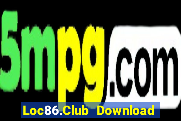 Loc86.Club Download Game Đánh Bài