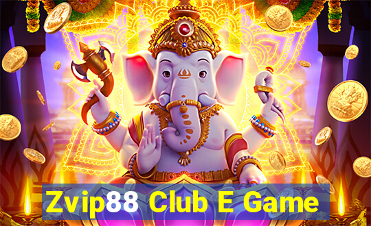 Zvip88 Club E Game