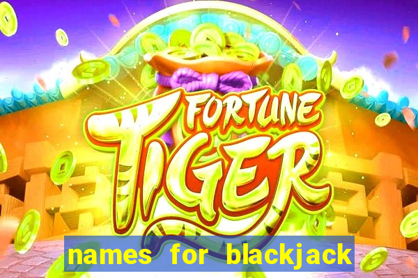 names for blackjack card game