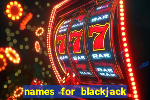 names for blackjack card game