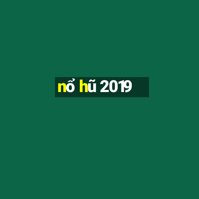 nổ hũ 2019