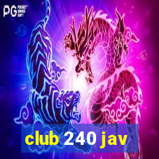 club 240 jav