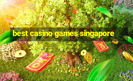 best casino games singapore