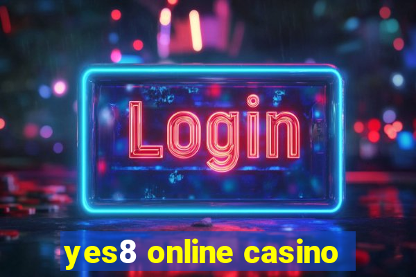 yes8 online casino