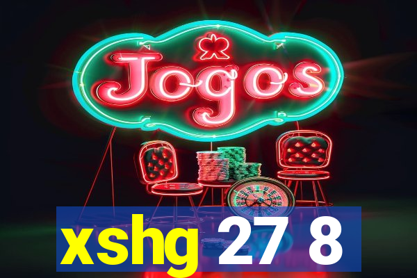 xshg 27 8