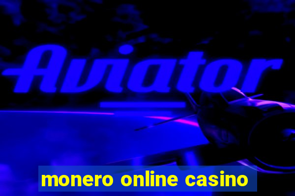 monero online casino