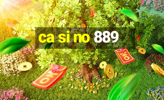 ca si no 889