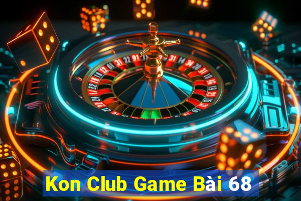 Kon Club Game Bài 68