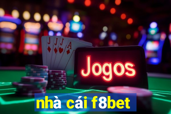 nhà cái f8bet