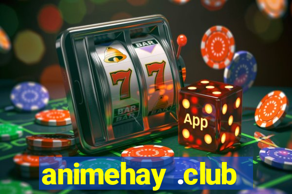 animehay .club