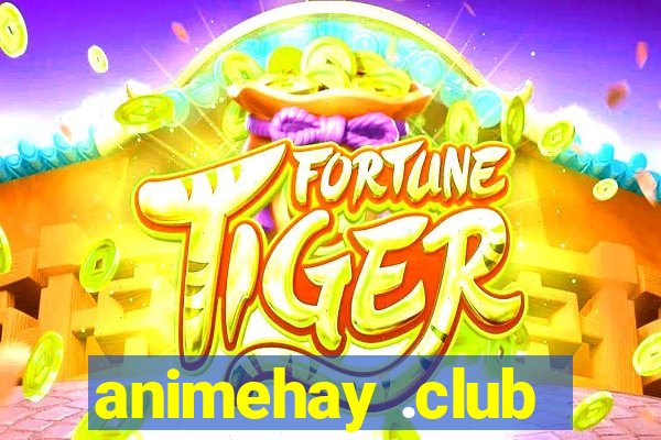 animehay .club