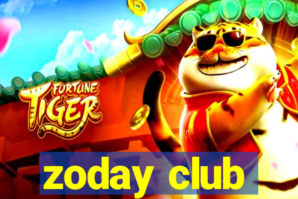 zoday club