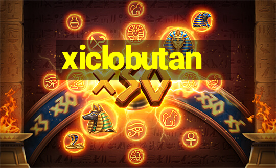 xiclobutan