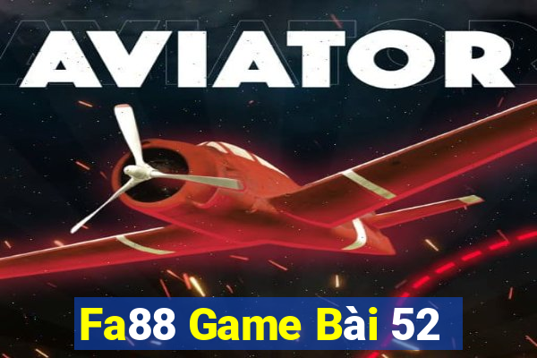 Fa88 Game Bài 52