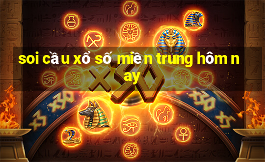 soi cầu xổ số miền trung hôm nay