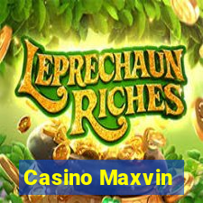 Casino Maxvin