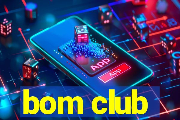 bom club