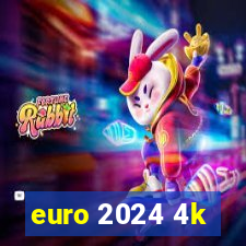 euro 2024 4k