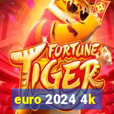 euro 2024 4k