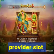 provider slot