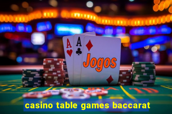 casino table games baccarat