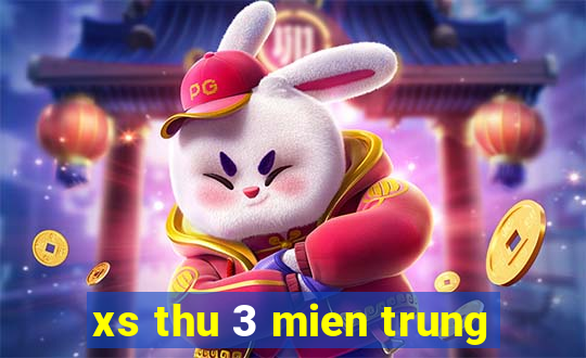 xs thu 3 mien trung