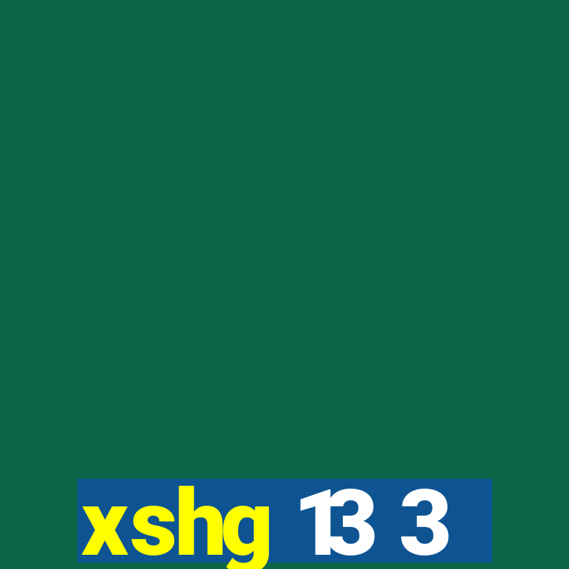 xshg 13 3