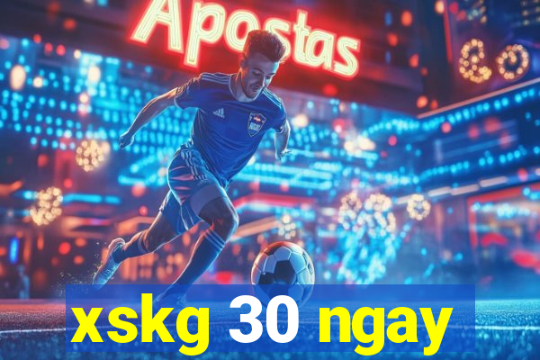 xskg 30 ngay