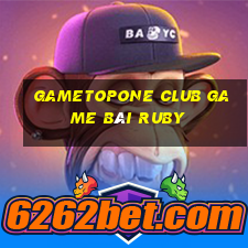 Gametopone Club Game Bài Ruby