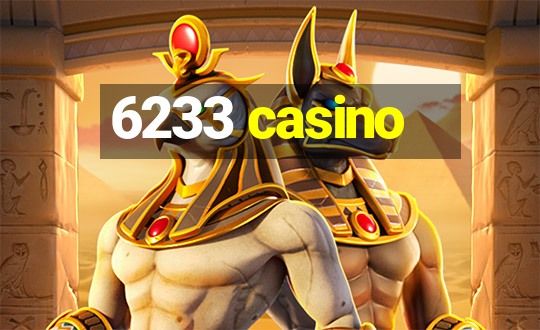 6233 casino