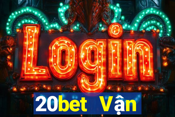 20bet Vận chuyển xổ số 8