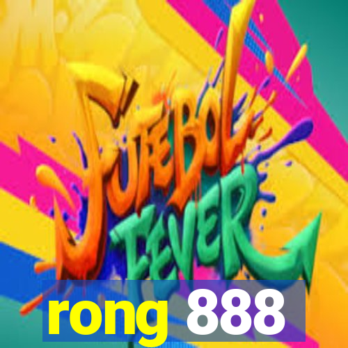 rong 888